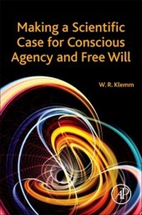 Abbildung von: Making a Scientific Case for Conscious Agency and Free Will - Academic Press