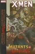 Cover: X-Men: Curse of the Mutants: Mutants vs. Vampires - Marvel Comics