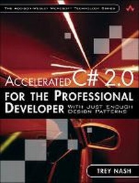 Enlarge image Cover: Accelerated C# 2.0 for the Professional Developer - Addison Wesley