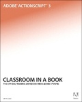 Cover: Adobe Flash ActionScript 3 Classroom in a Book - Adobe Press,U.S.