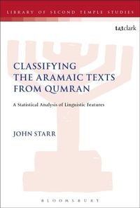 Enlarge image Cover: Classifying the Aramaic Texts from Qumran - T.& T.Clark Ltd
