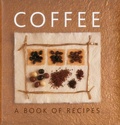 Cover: Coffee: A Book of Recipes - Lorenz Books