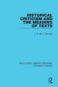 Enlarge image Cover: Historical Criticism and the Meaning of Texts - Routledge
