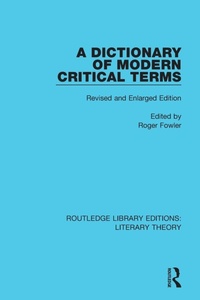 Enlarge image Cover: A Dictionary of Modern Critical Terms - Routledge