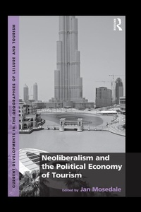 Abbildung von: Neoliberalism and the Political Economy of Tourism - Routledge