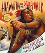Cover: Hiawatha and the Peacemaker - Abrams Books for Young Readers