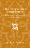 Cover: The Gentlewoman's Remembrance - Manchester University Press