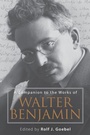 Cover: A Companion to the Works of Walter Benjamin - Camden House Inc