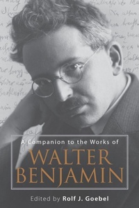 Enlarge image Cover: A Companion to the Works of Walter Benjamin - Camden House Inc