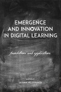 Enlarge image Cover: Emergence and Innovation in Digital Learning - AU Press