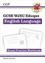 Cover: GCSE English Language WJEC Eduqas Exam Practice Workbook (includes answers) - Coordination Group Publications Ltd (CGP)
