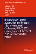 Cover: Informatics in Control, Automation and Robotics 12th International Conference, ICINCO 2015 Colmar, France, July 21-23, 2015 Revised Selected Papers - Springer