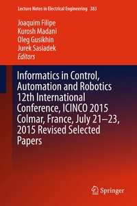 Abbildung von: Informatics in Control, Automation and Robotics 12th International Conference, ICINCO 2015 Colmar, France, July 21-23, 2015 Revised Selected Papers - Springer