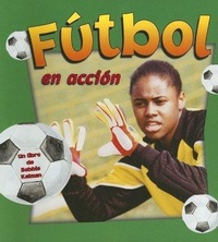 Abbildung von: Futbol en Accion - Crabtree Publishing Co,Canada