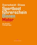 Cover: Sportbootf&uuml;hrerschein Binnen - Motor - Delius Klasing