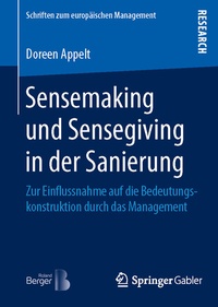 Abbildung von: Sensemaking und Sensegiving in der Sanierung - Springer Gabler