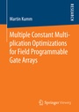 Cover: Multiple Constant Multiplication Optimizations for Field Programmable Gate Arrays - Springer Vieweg