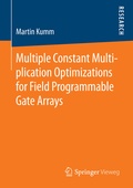 Cover: Multiple Constant Multiplication Optimizations for Field Programmable Gate Arrays - Springer Vieweg