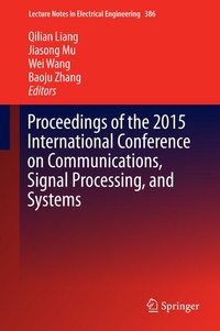 Enlarge image Cover: Proceedings of the 2015 International Conference on Communications, Signal Processing, and Systems - Springer