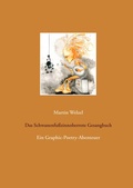 Cover: Das Schwanenfu&szlig;zinnoberrote Gesangbuch - BoD - Books on Demand