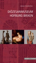 Cover: Di&ouml;zesanmuseum Hofburg Brixen - Schnell & Steiner