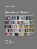 Cover: Was ist ein guter Roman? - opus magnum