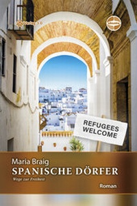 Abbildung von: Spanische Dörfer - Wege zur Freiheit - Verlag 3.0 Zsolt Majsai