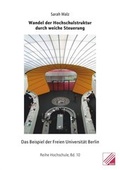 Cover: Wandel der Hochschulstruktur durch weiche Steuerung - Bund demokrat. Wissenschaftl.
