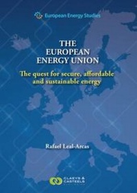 Bild: European Energy Studies Volume VIII: The European Energy Union - Claeys & Casteels Publishers BV