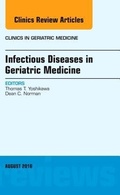 Cover: Infectious Diseases in Geriatric Medicine, An Issue of Clinics in Geriatric Medicine: Volume 32-3 - Elsevier