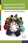 Cover: Supporting and Educating Traumatized Students - Oxford University Press Inc