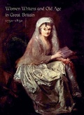 Cover: Women Writers and Old Age in Great Britain, 1750-1850 - Johns Hopkins University Press
