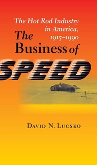 Abbildung von: The Business of Speed - Johns Hopkins University Press