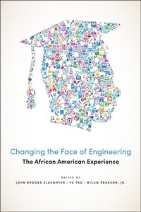 Enlarge image Cover: Changing the Face of Engineering - Johns Hopkins University Press