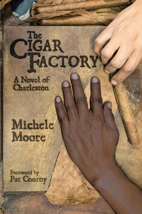 Enlarge image Cover: The Cigar Factory - University of South Carolina Press