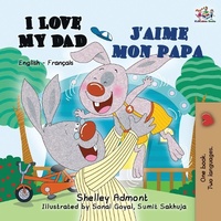 Abbildung von: I Love My Dad J'aime mon papa - KidKiddos Books Ltd.