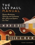 Cover: The Les Paul Manual - Voyageur Press