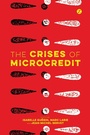 Cover: The Crises of Microcredit - Zed Books Ltd
