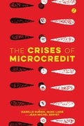 Cover: The Crises of Microcredit - Zed Books Ltd