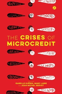 Enlarge image Cover: The Crises of Microcredit - Zed Books Ltd