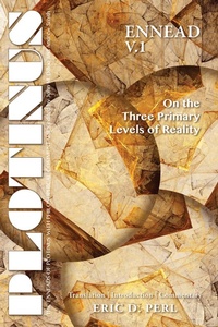 Enlarge image Cover: PLOTINUS Ennead V.1 On the Three Primary Levels of Reality - Parmenides Publishing