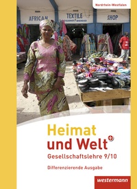 Abbildung von: Heimat und Welt PLUS - Ausgabe 2013 für Sekundarschulen in Nordrhein-Westfalen - Westermann Schulbuchverlag