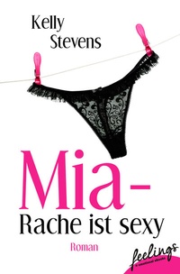 Enlarge image Cover: Mia - Rache ist sexy - Feelings