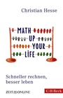 Cover: Math up your Life! - C.H.BECK