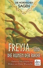 Cover: Die Nordischen Sagen. Freya und die Runen der Rache - dtv