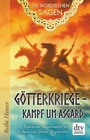 Cover: Die Nordischen Sagen. Götterkriege - Kampf um Asgard - dtv