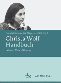 Bild vergrößern Bild: Christa Wolf-Handbuch - J.B. Metzler