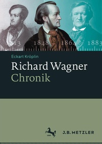 Enlarge image Cover: Richard Wagner-Chronik - J.B. Metzler