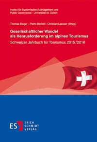 Abbildung von: Gesellschaftlicher Wandel als Herausforderung im alpinen Tourismus - Erich Schmidt Verlag