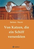 Cover: Von Katzen, die ein Schiff versenkten - tredition